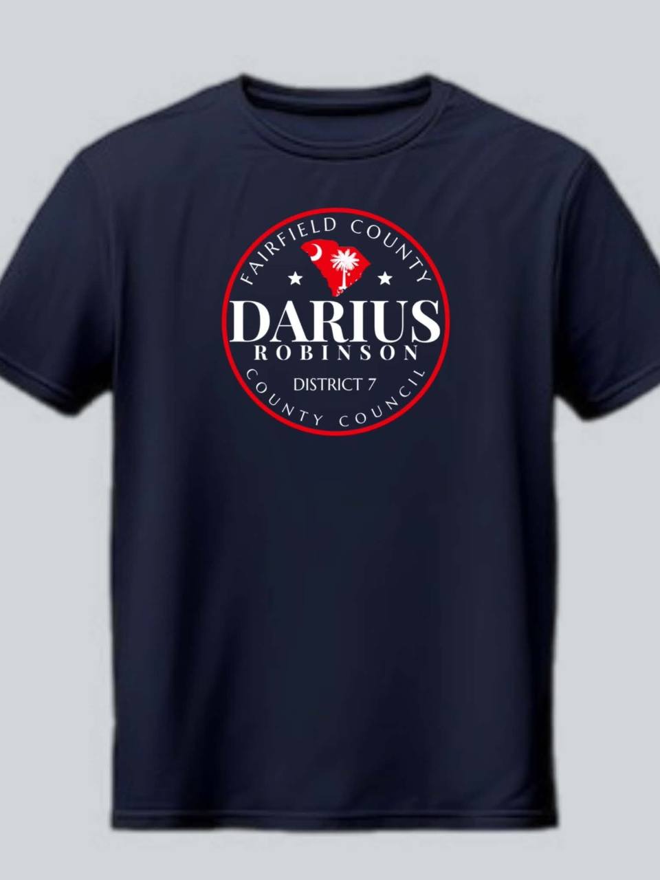 Front of the navy campaign shirt with the Darius Robinson Fairfield County Council District 7 emblem